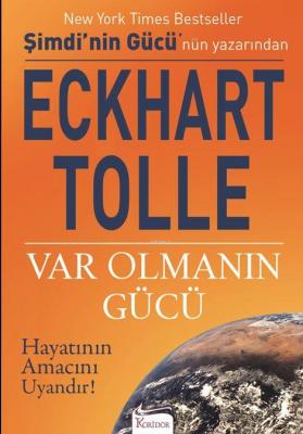Var Olmanın Gücü