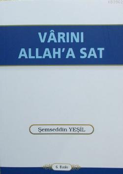 Var'ını Allah'a Sat