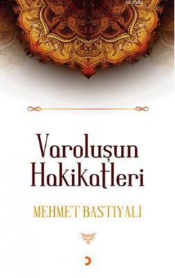 Varoluşun Hakikatleri