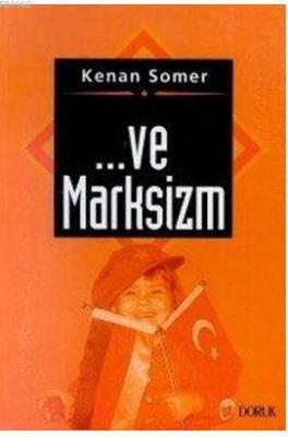... Ve Marksizm