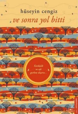 Ve Sonra Yol Bitti