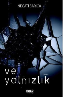 Ve Yalnızlık