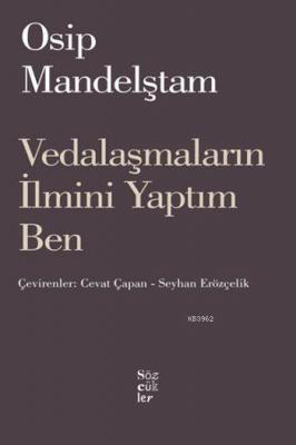 Vedalaşmaların İlmini Yaptım Ben