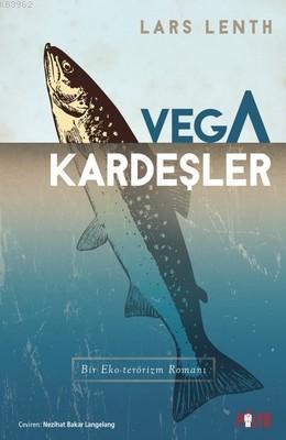 Vega Kardeşler - Bir Eko-terörizm Romanı