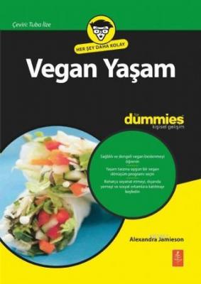 Vegan Yaşam for Dummies - Living Vegan for Dummies Alexandra Jamieson