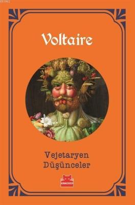 Vejetaryen Düşünceler Voltaire (François Marie Arouet Voltaire)