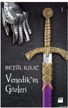 Venedik'in Gözleri Şeyda Betül Kılıç