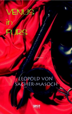 Venus in Furs Leopold Von Sachermasoch