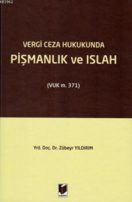 Vergi Ceza Hukukunda Pişmanlık ve Islah