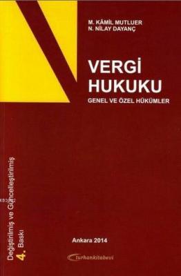 Vergi Hukuku Genel ve Özel Hükümler