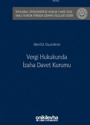 Vergi Hukukunda İzaha Davet Kurumu