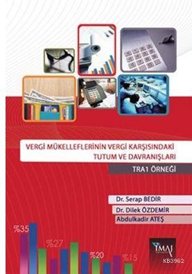 Vergi Mükelleflerinin Vergi Karşısındaki Tutum ve Davranışları