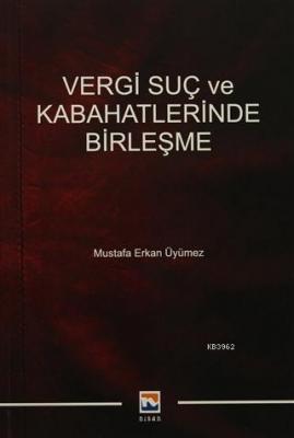 Vergi Suç ve Kabahatlerinde Birleşme