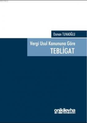 Vergi Usul Kanunu'na Göre Tebligat