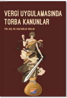 Vergi Uygulamasında Torba Kanunları