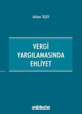 Vergi Yargılamasında Ehliyet