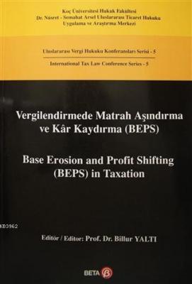 Vergilendirmede Matrah Aşındırma ve Kar Kaydırma (BEPS) / Base Erosion and Profit Shifting (BEPS) in