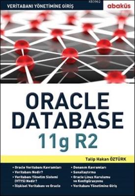 Veritabanı Yönetimine Giriş - Oracle 11g R2 Talip Hakan Öztürk
