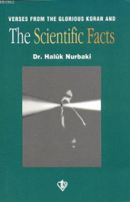 Verses From The Glorious Koran And The Scientific Facts
