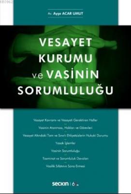 Vesayet Kurumu ve Vasinin Sorumluluğu