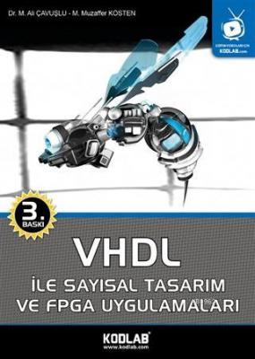 VHDL ile Sayısal Tasarım ve FPGA Uygulamaları Mehmet Ali Çavuşlu