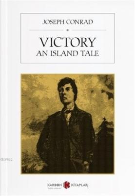 Victory An Island Tale Joseph Conrad