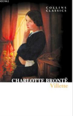 Villette (Collins Classics) Charlotte Brontë
