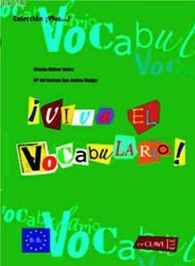 Viva El Vocabulario! B1-B2 (İspanyolca Orta ve İleri Seviye Kelime Bilgisi)