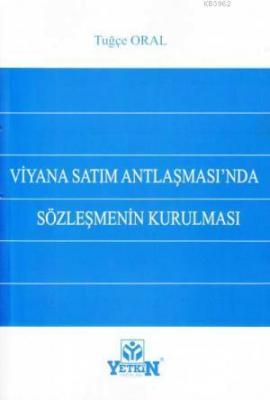 Viyana Satım Antlaşması'nda Sözleşmenin Kurulması