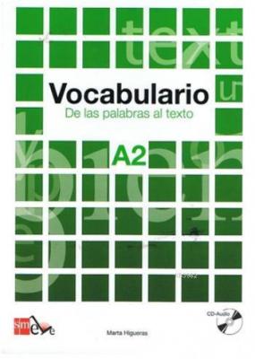 Vocabulario A2 De Las Palabras al Texto +CD Marta Higueras