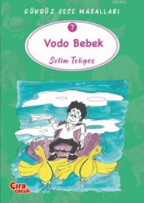 Vodo Bebek - Gündüz Gece Masalları 7