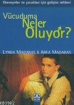Vücuduma Neler Oluyor? -Erkekler İçin-