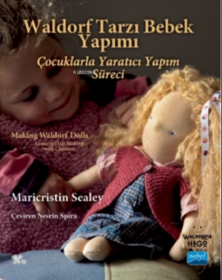 Waldorf Tarzı Bebek Yapımı - Making Waldorf Dolls Maricristin Sealey M