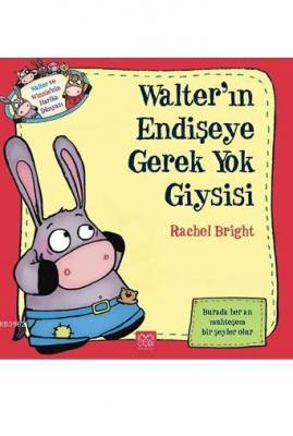 Walter'ın Endişeye Gerek Yok Giysisi