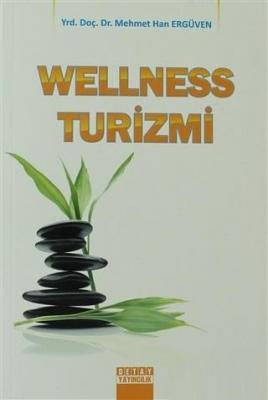 Wellness Turizmi Mehmet Han Ergüven