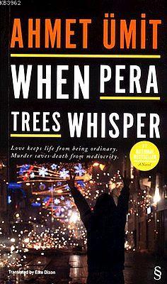 When Pera Trees Whisper Ahmet Ümit
