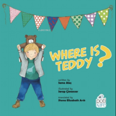 Where Is Teddy? Sema Ateş