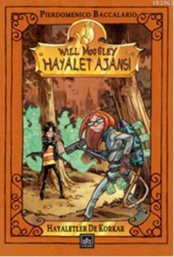 Will Moogley Hayalet Ajanı - Hayaletler de Korkar Pierdomenico Baccala
