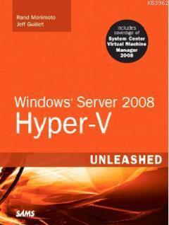 Windows Server 2008 Hyper-V (Unleashed) Jeff Guillet