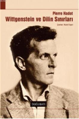 Wittgenstein ve Dilin Sırları Pierre Hadot