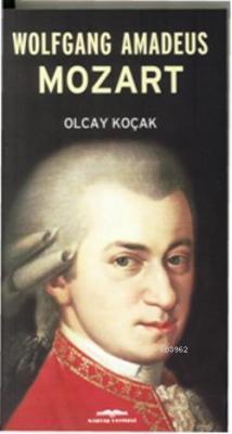 Wolfgang Amadeus Mozart Olcay Kolçak