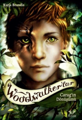 Woodwalker'lar - Carag'ın Dönüşümü Katja Brandis