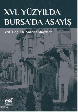 Xvı. Yüzyılda Bursa'da Asayiş