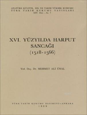 XVI. Yüzyılda Harput Sancağı (1518-1566) Mehmet Ali Ünal