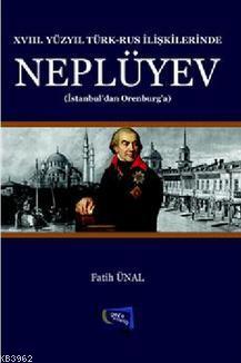 XVII. Yüzyıl Türk - Rus İlişkilerinde Neplüyev