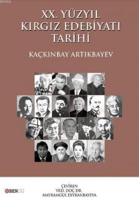 XX. Yüzyıl Kırgız Edebiyatı Tarihi Mayramgül Dıykanbayeva