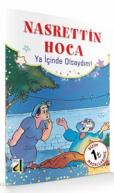Ya İçinde Olsaydım! &amp