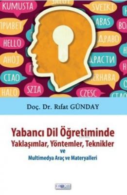 Yabancı Dil Öğretiminde Yaklaşımlar,Yöntemler,Teknikler Rıfat Günday