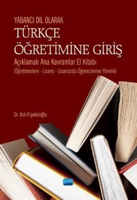 Yabancı Dil Olarak Türkçe Öğretimine Giriş