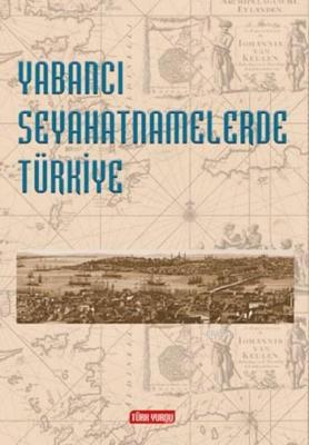Yabancı Seyahatnamelerde Türkiye